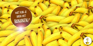 Wat kan je allemaal met bananen doen?